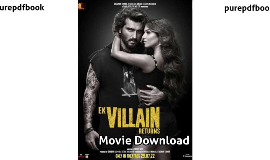 Ek Villain Returns full movie: Watch & Download (2022) | এক ভিলেন রিটার্নস ফুল মুভি ডাউনলোড