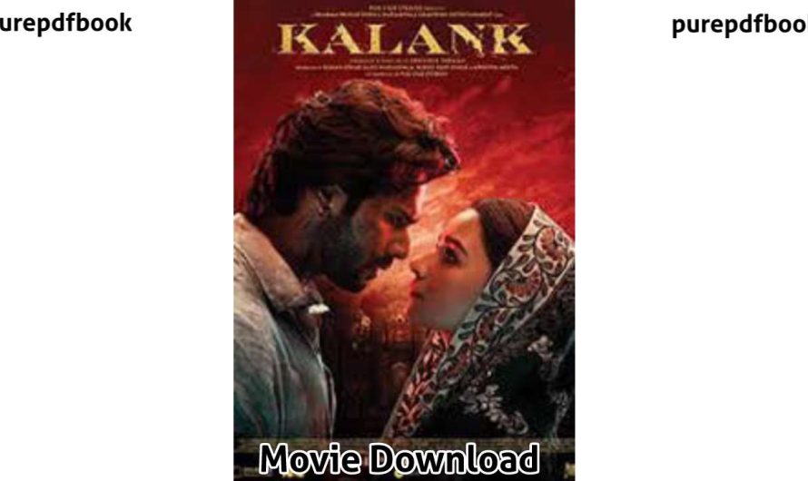 Kalank Movies: Watch & Download | 360p, 720p, 1080p Full HD – কলাংক ফুল মুভি ডাউনলোড