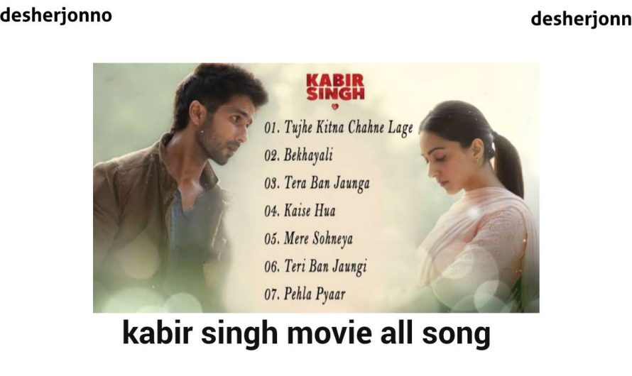 Kabir Singh Song All : Audio & Video Download | (Google Drive Link) – Full HD Quality